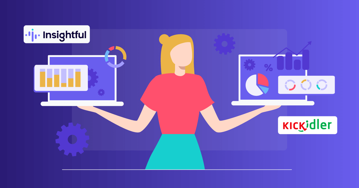 Insightful vs Kickidler: A Detailed Feature Comparison